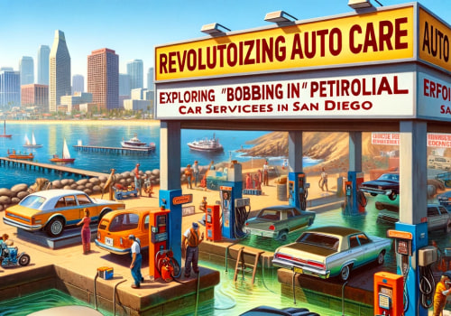 Revolutionizing Auto Care: Exploring 'Bobbing in Petroleum' Car Services in San Diego